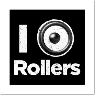 I love rollers DnB drum and bass Posters and Art